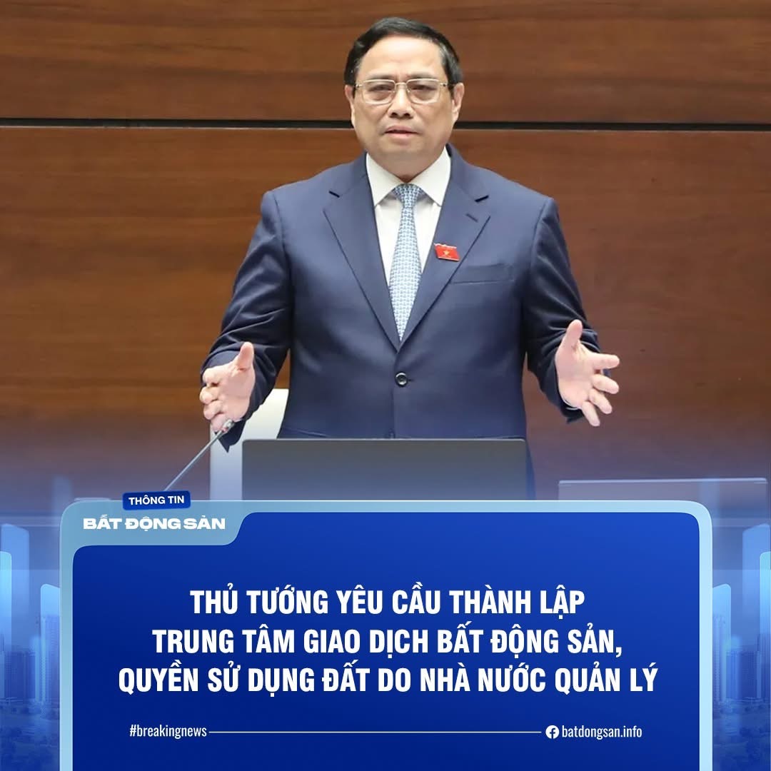 Thủ Tướng yêu cầu thành lập Trung tâm giao dịch BĐS do Nhà nước quản lý