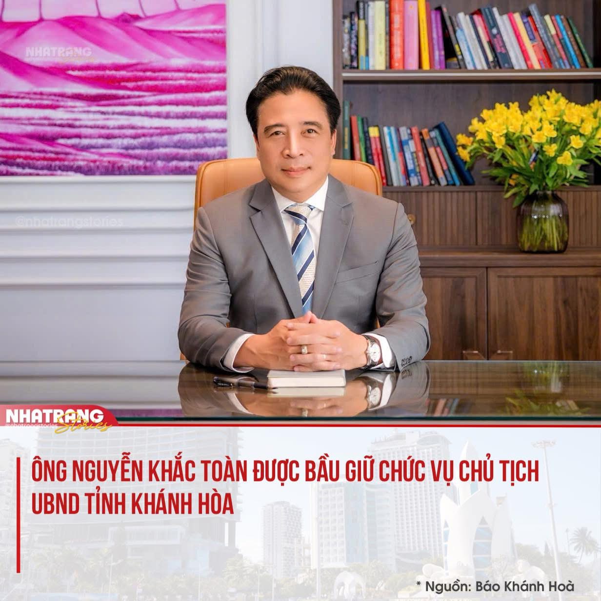 Ông Nguyễn Khắc Toàn được giới thiệu bầu làm Chủ tịch UBND tỉnh Khánh Hòa