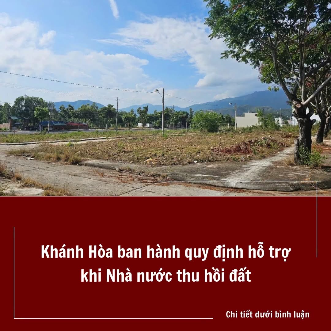 Khánh Hòa ban hành quy định hỗ trợ khi Nhà nước thu hồi đất